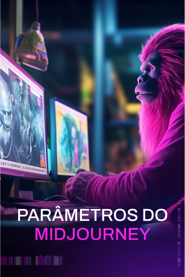 PARÂMETROS DO MIDJOURNEY